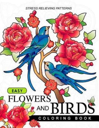 Cover for Adult Coloring Book · Easy Flowers and Birds Coloring book (Pocketbok) (2017)