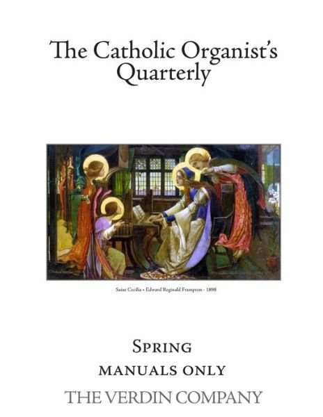 The Catholic Organist's Quarterly - Noel Jones - Książki - Createspace Independent Publishing Platf - 9781545514009 - 10 grudnia 2017