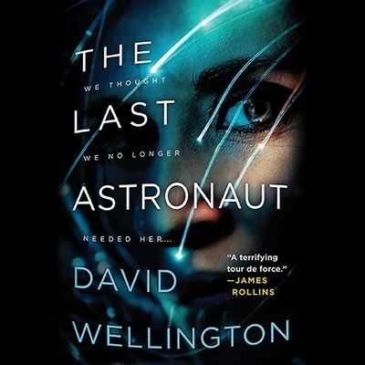 Cover for David Wellington · The Last Astronaut (CD) (2019)