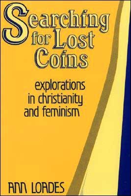 Searching for Lost Coins: Explorations in Christianity and Feminism - Princeton Theological Monograph - Loades, Ann (University of Durham) - Bøger - Wipf & Stock Publishers - 9781556350009 - 1. august 2004