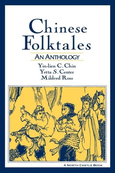 Cover for Yin-Lien C. Chin · Chinese Folktales: An Anthology: An Anthology (Paperback Bog) (1996)