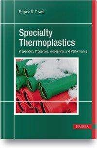 Cover for Trivedi · Specialty Thermoplastics (Bog) (2023)