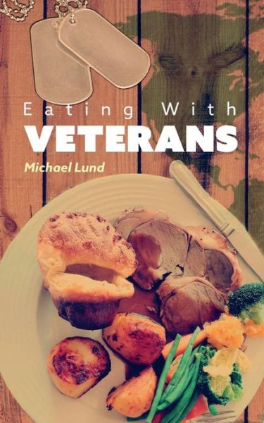 Cover for Michael Lund · Eating with Veterans (Pocketbok) (2015)