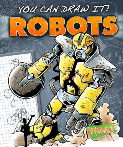 Cover for Maggie Rosier · Robots - You Can Draw It! (Hardcover Book) (2019)