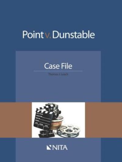 Point V. Dunstable - Thomas J. Leach - Boeken - Wolters Kluwer Law & Business - 9781601564009 - 20 november 2014