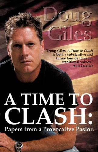 Cover for Doug Giles · A Time to Clash: Papers from a Provocative Pastor (Taschenbuch) (2007)