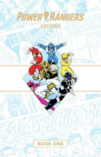 Cover for Fabien Nicieza · Power Rangers Archive Book One Deluxe Edition HC (Inbunden Bok) (2024)