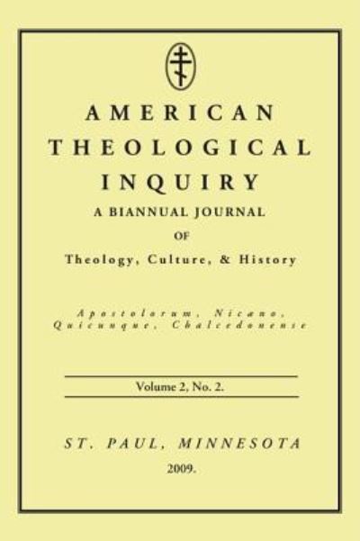 Cover for Gannon Murphy · American Theological Inquiry, Volume Two, Issue Two: A Biannual Journal of Theology, Culture, and History - American Theological Inquiry (Paperback Book) (2009)