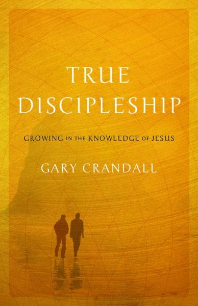 Cover for Gary Crandall · True Discipleship (Book) (2018)