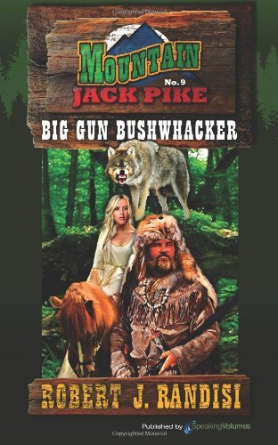 Cover for Robert J. Randisi · Big Gun Bushwhacker (Mountain Jack Pike) (Volume 9) (Pocketbok) (2013)