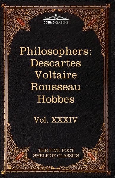 Cover for Voltaire · French and English Philosophers: Descartes, Voltaire, Rousseau, Hobbes: the Five Foot Shelf of Classics, Vol. Xxxiv (In 51 Volumes) (Hardcover Book) (2010)