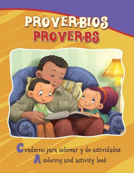 Cover for Agnes De Bezenac · Proverbios, Proverbs: Bilingual Coloring and Activity Book - Bible Chapters for Kids (Paperback Book) (2014)