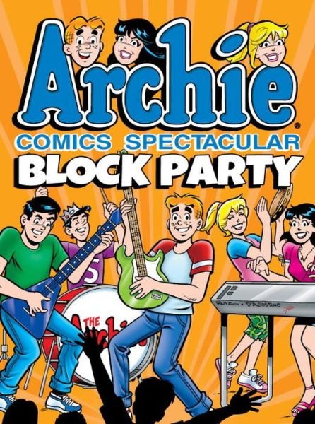 Cover for Archie Superstars · Archie Comics Spectacular: Block Party (Paperback Bog) (2016)