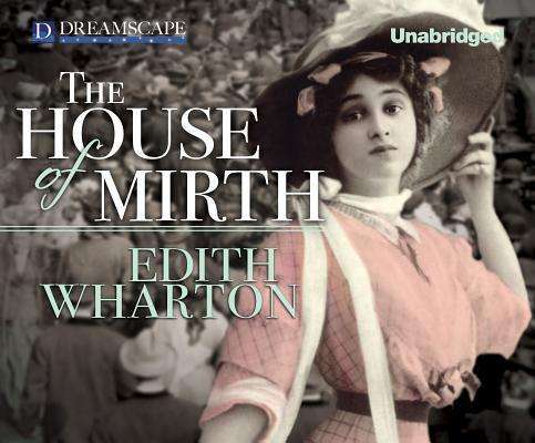 Cover for Edith Wharton · The House of Mirth (MP3-CD) [Unabridged edition] (2013)