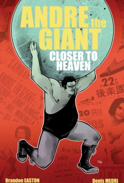 Cover for Brandon Easton · Andre The Giant: Closer To Heaven (Paperback Book) (2015)