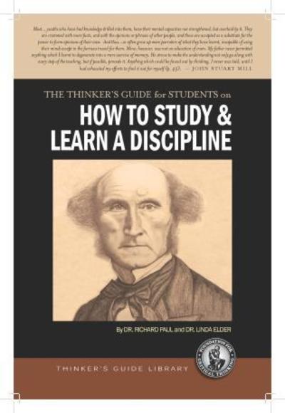 Cover for Richard Paul · The Thinker's Guide for Students on How to Study &amp; Learn a Discipline - Thinker's Guide Library (Paperback Book) [Second edition] (2014)