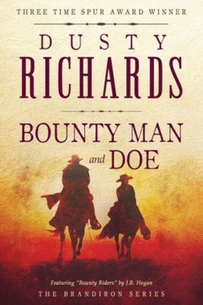 Bounty Man and Doe - Dusty Richards - Inne - Oghma Creative Media - 9781633736009 - 15 marca 2022