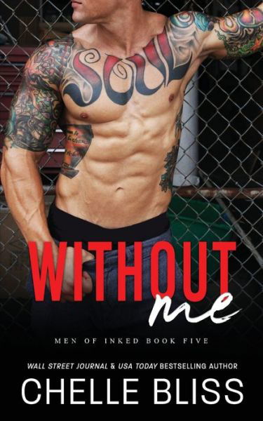 Cover for Chelle Bliss · Without Me (Book) (2023)
