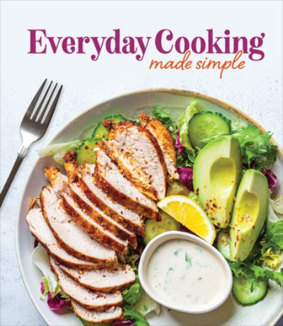 Cover for Publications International Ltd. · Everyday Cooking Made Simple (Book) (2023)