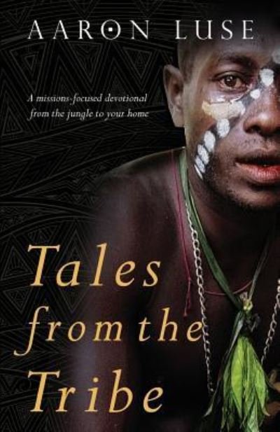 Cover for Aaron Luse · Tales from the Tribe (Paperback Book) (2017)