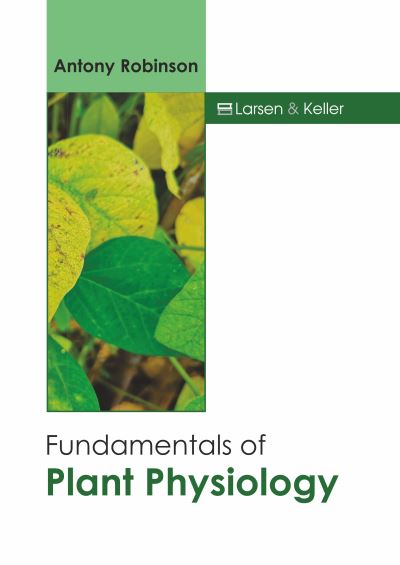 Cover for Antony Robinson · Fundamentals of Plant Physiology (Hardcover Book) (2022)