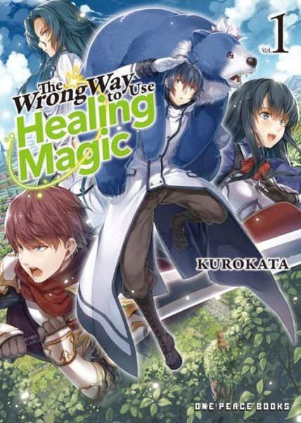 Cover for Kurokata · The Wrong Way to Use Healing Magic Volume 1 (Pocketbok) (2022)
