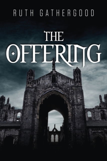 The Offering - Ruth Gathergood - Books - URLink Print & Media, LLC - 9781643678009 - September 9, 2019
