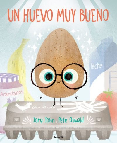 Cover for Jory John · Huevo Muy Bueno / the Good Egg (Bok) (2023)