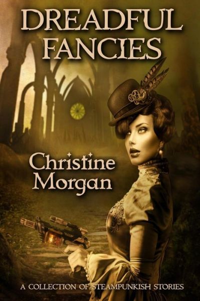 Cover for Christine Morgan · Dreadful Fancies (Paperback Bog) (2022)