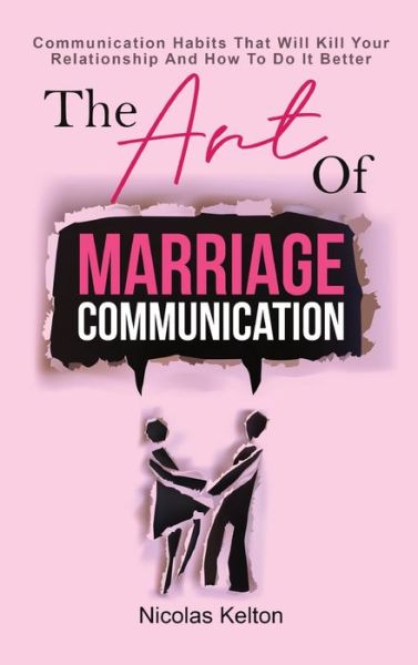 Cover for Nicolas Kelton · The Art Of Marriage Communication (Hardcover Book) (2020)