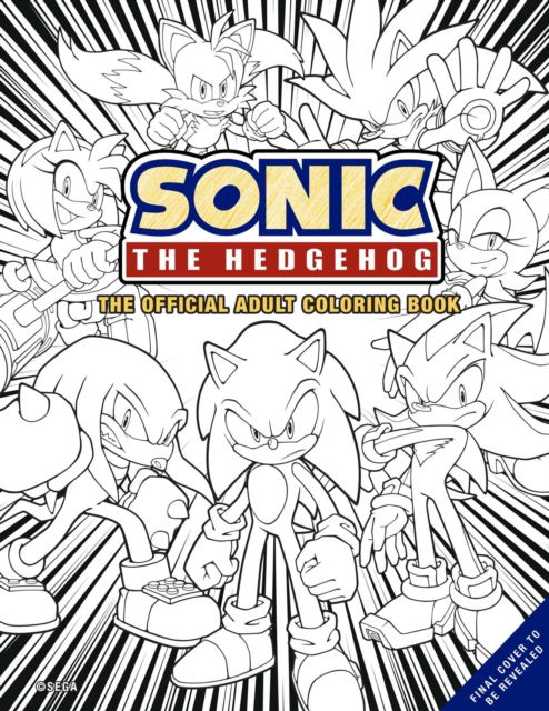 Cover for Insight Editions · Sonic the Hedgehog: The Official Adult Coloring Book - Insight (Taschenbuch) (2022)