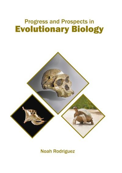 Cover for Noah Rodriguez · Progress and Prospects in Evolutionary Biology (Innbunden bok) (2022)