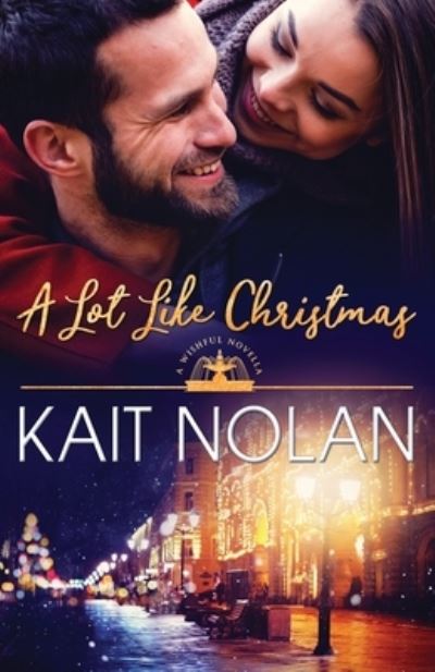 Cover for Kait Nolan · A Lot Like Christmas (Taschenbuch) (2018)