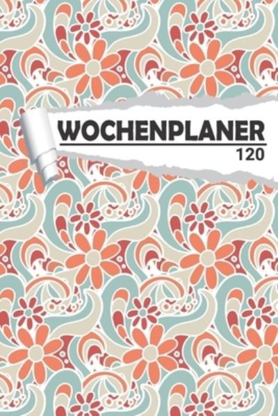 Cover for Aw Media · Wochenplaner Blumen Muster (Paperback Book) (2020)