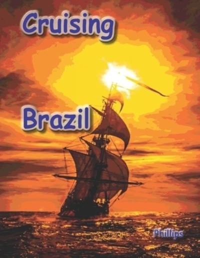 Cover for Phillips · Cruising Brazil (Taschenbuch) (2020)