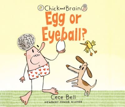 Cover for Cece Bell · Chick and Brain: Egg or Eyeball? (CD) (2020)