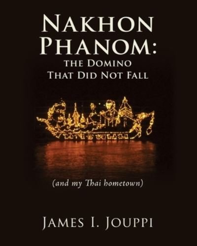Cover for James I Jouppi · Nakhon Phanom (Paperback Book) (2021)