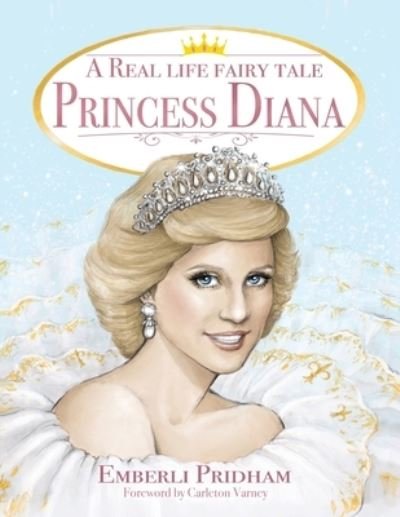 Cover for Emberli Pridham · A Real Life Fairy Tale Princess Diana - A Real Life Fairy Tale (Paperback Bog) (2022)
