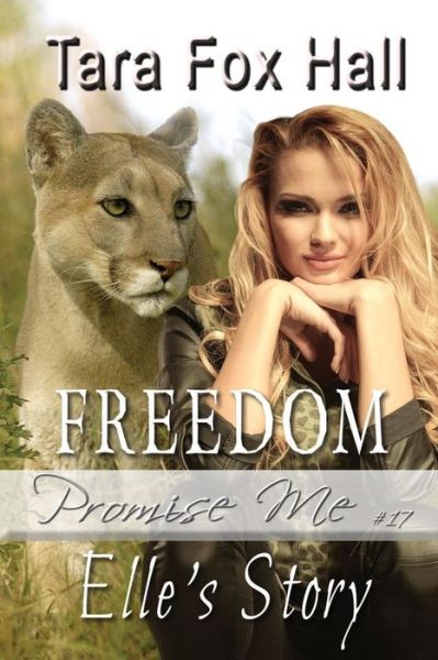 Freedom - Tara Fox Hall - Books - Melange Books - 9781680464009 - November 18, 2016