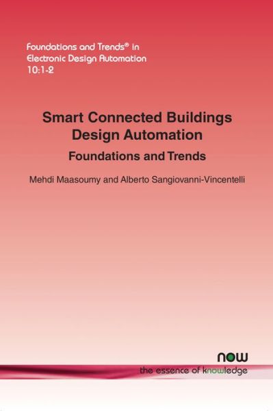 Cover for Mehdi Maasoumy · Smart Connected Buildings Design Automation: Foundations and Trends - Foundations and Trends (R) in Electronic Design Automation (Paperback Book) (2016)