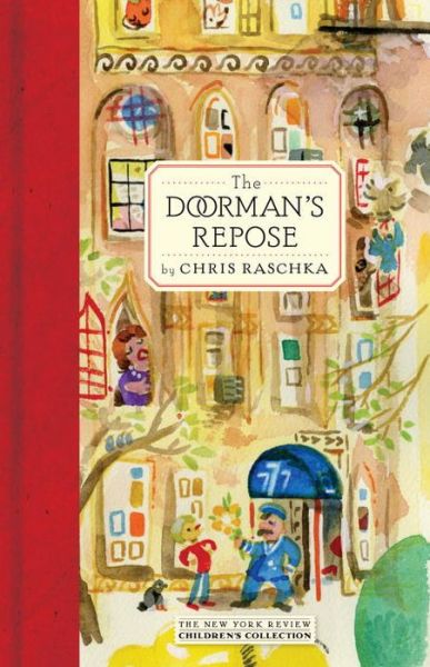 Cover for Chris Raschka · The Doorman's Repose (Innbunden bok) [Main edition] (2017)