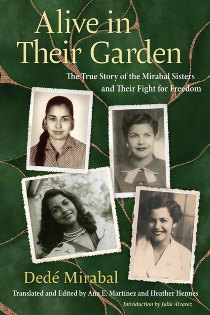 Cover for Dede Mirabal · Alive in Their Garden: The True Story of the Mirabal Sisters and Their Fight for Freedom (Paperback Book) (2025)