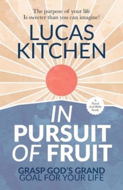 Cover for Lucas Kitchen · In Pursuit Of Fruit (Paperback Book) (2021)