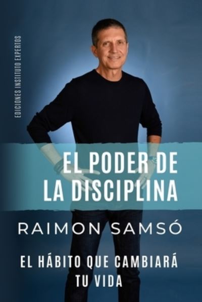 Cover for Raimon Samsó · El Poder De La Disciplina (Paperback Book) (2019)