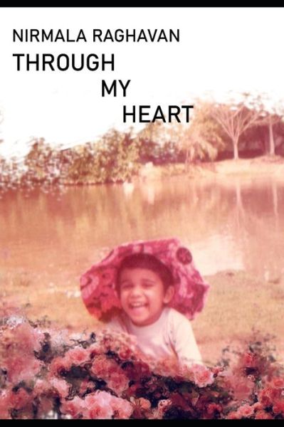 Cover for Nirmala Raghavan · Through My Heart (Paperback Book) (2019)