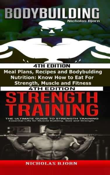 Cover for Nicholas Bjorn · Bodybuilding &amp; Strength Training (Innbunden bok) (2020)
