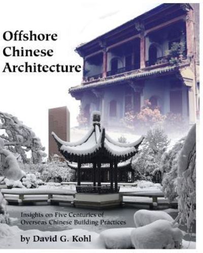 Cover for David G Kohl · Offshore Chinese Architecture (Paperback Book) (2018)