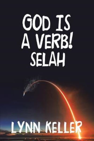Cover for Lynn Keller · God Is a Verb!: Selah (Paperback Book) (2019)
