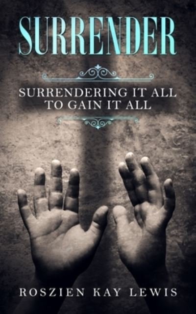 Cover for Roszien Kay Lewis · Surrender (Paperback Book) (2020)