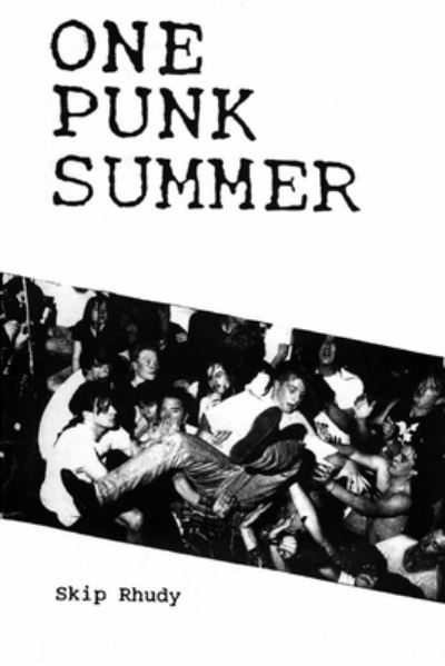 Cover for Skip Rhudy · One Punk Summer (Paperback Book) (2021)